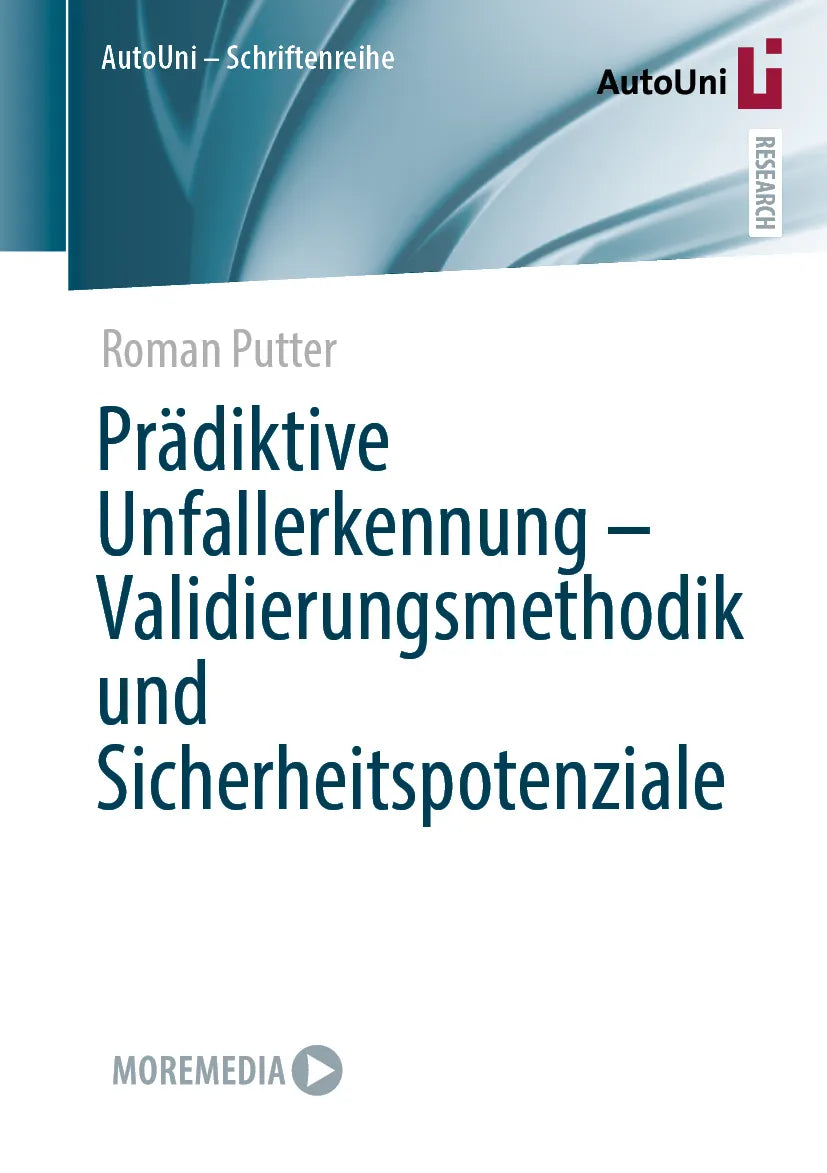 Cover: Prädiktive Unfallerkennung - Validierungsmethodik und Sicherheitspotenziale (E-Book) von Roman Putter