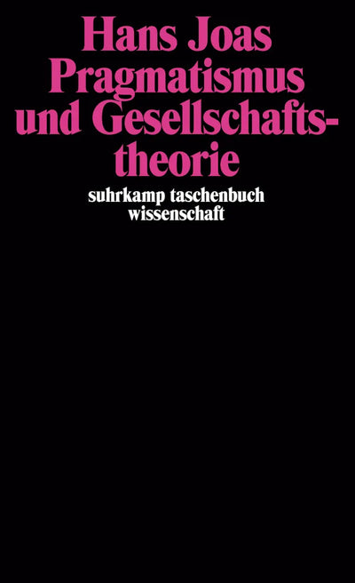 Pragmatismus und Gesellschaftstheorie