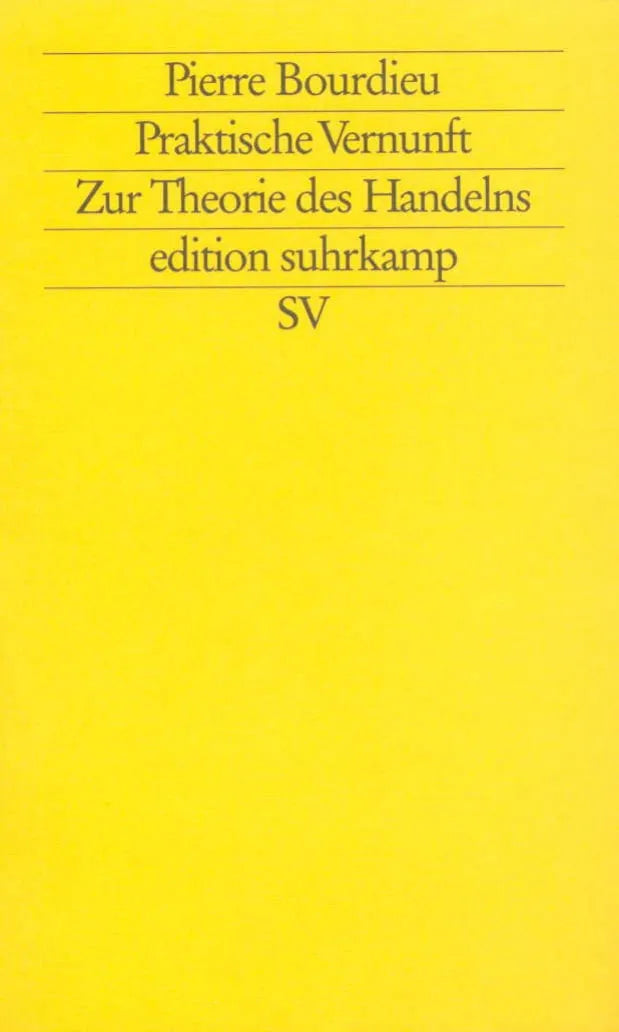 Buchcover von 'Praktische Vernunft' - Taschenbuch von Pierre Bourdieu