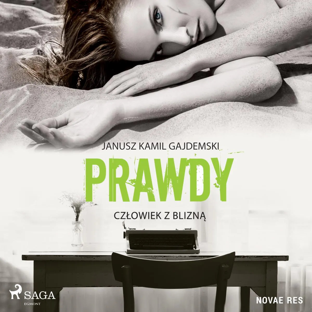 Cover: Prawdy. Tom 1 Człowiek z blizną (Hörbuch Download) von Janusz Kamil Gajdemski