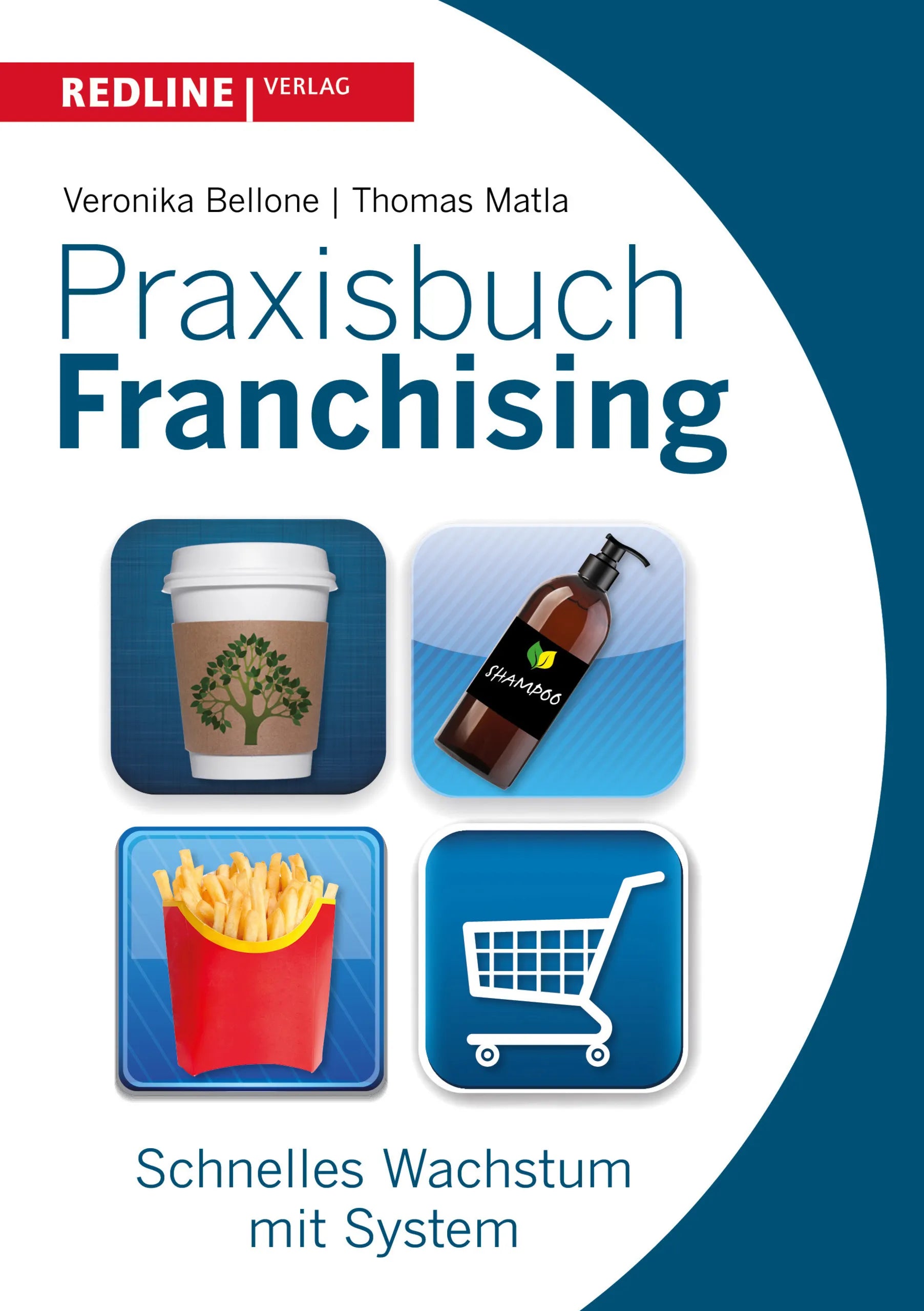 Buchcover von 'Praxisbuch Franchising' - Taschenbuch von Veronika Bellone