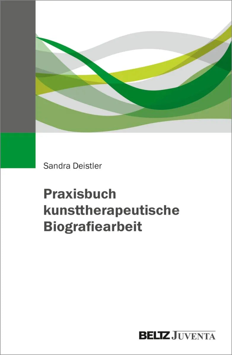Cover: Praxisbuch kunsttherapeutische Biografiearbeit (E-Book) von Sandra Deistler