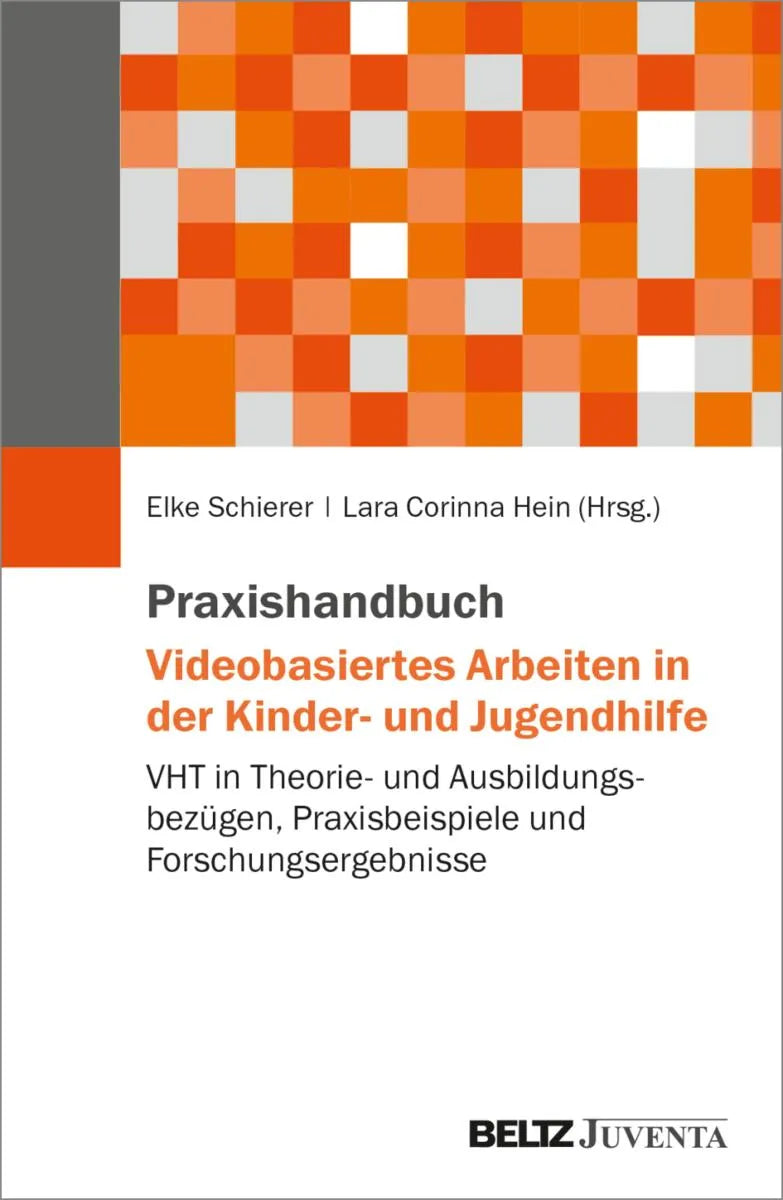Cover: Praxishandbuch Videobasiertes Arbeiten in der Kinder- und Jugendhilfe (E-Book) von Elke Schierer