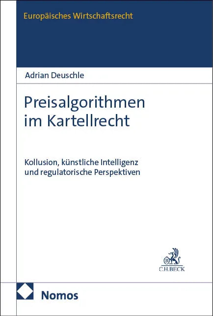 Cover: Preisalgorithmen im Kartellrecht (E-Book) von Adrian Deuschle