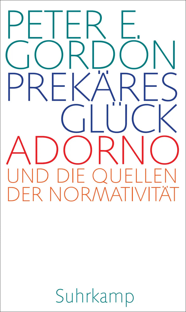 Buchcover von 'Prekäres Glück' - Gebundene Ausgabe von Peter E. Gordon