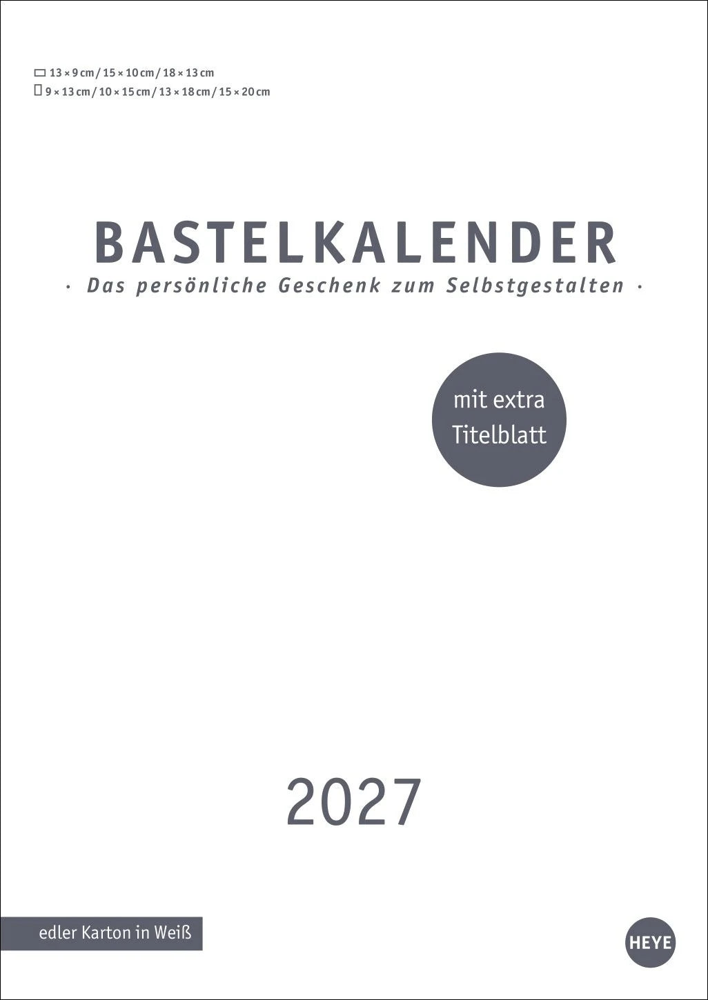 Bastelkalender: Premium-Bastelkalender weiß A4 2027