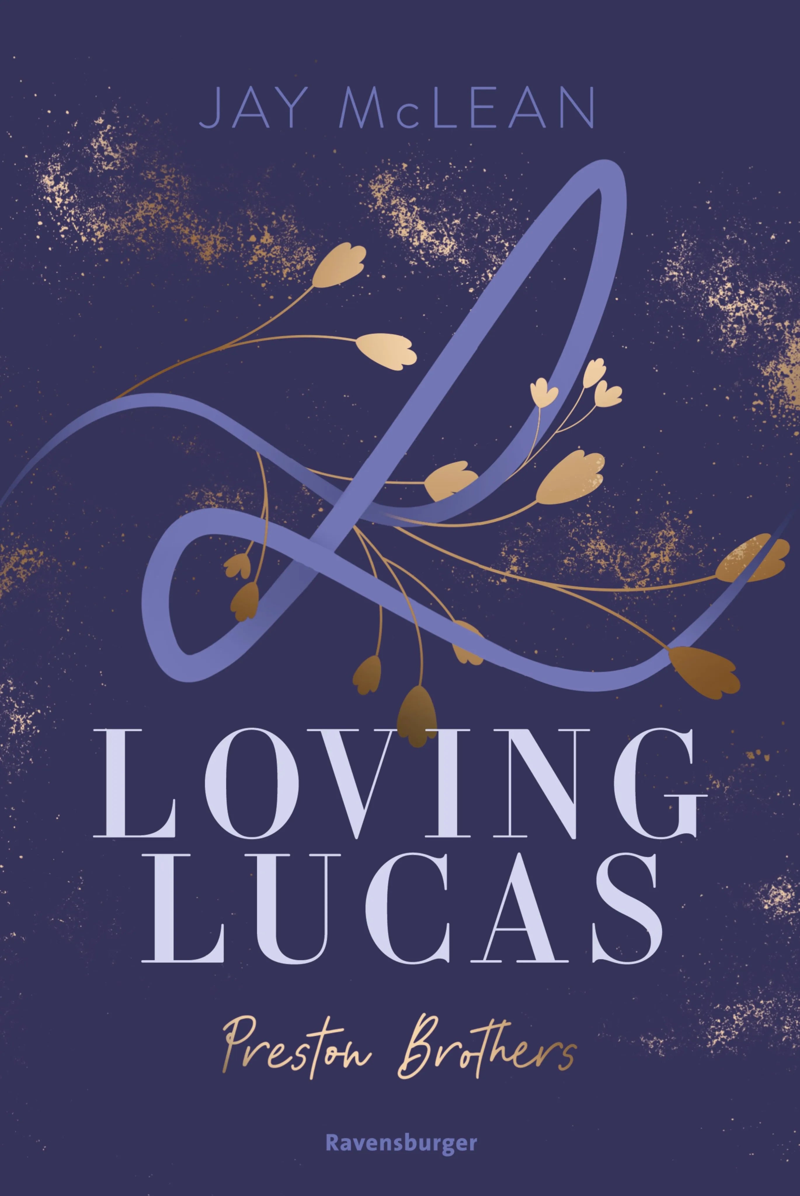 Cover: Preston Brothers, Band 1 - Loving Lucas (E-Book) von Jay McLean