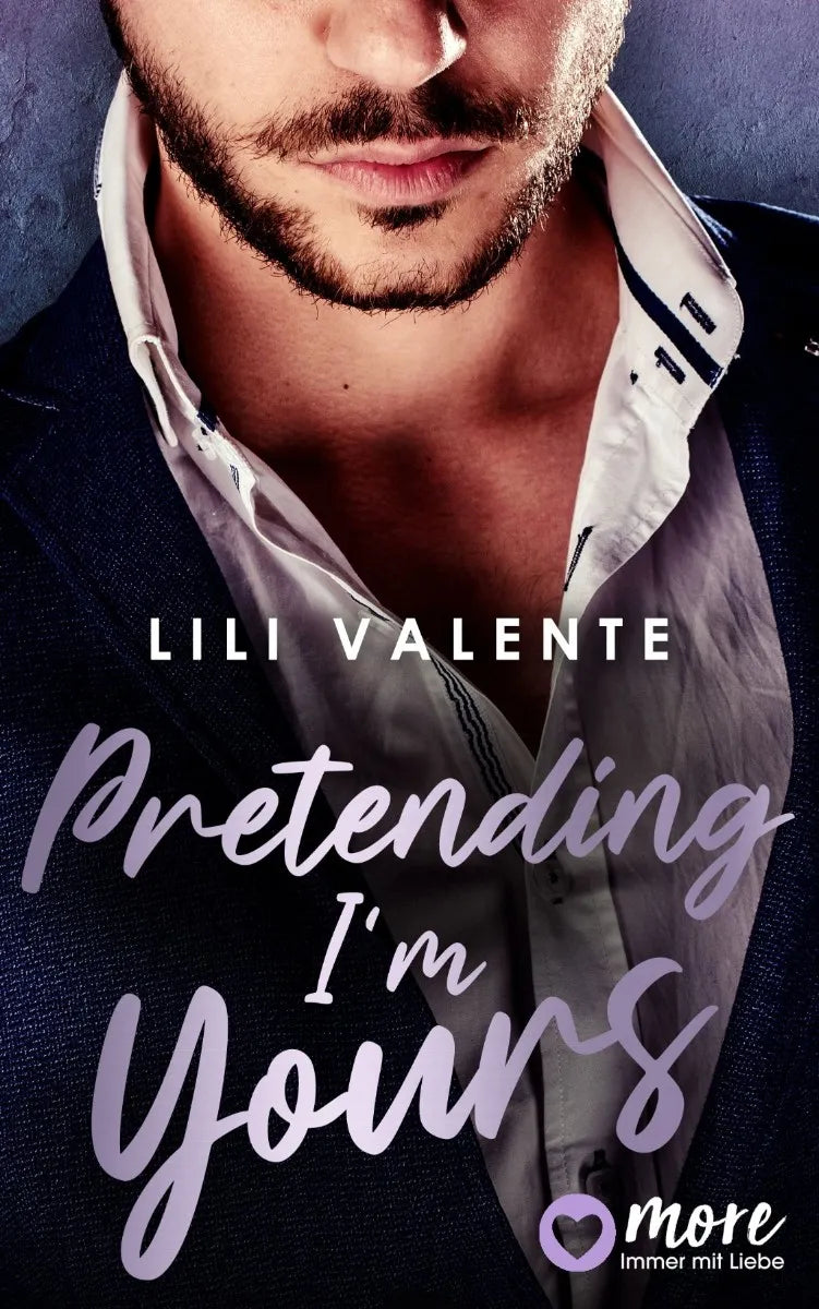 Cover: Pretending I'm Yours (E-Book) von Lili Valente