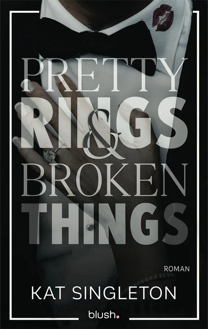 Cover: Pretty Rings and Broken Things (Paperback) von Kat Singleton