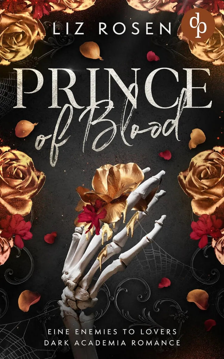 Cover: Prince of Blood | Eine Forbidden Love Dark Academia Romance (E-Book) von Liz Rosen