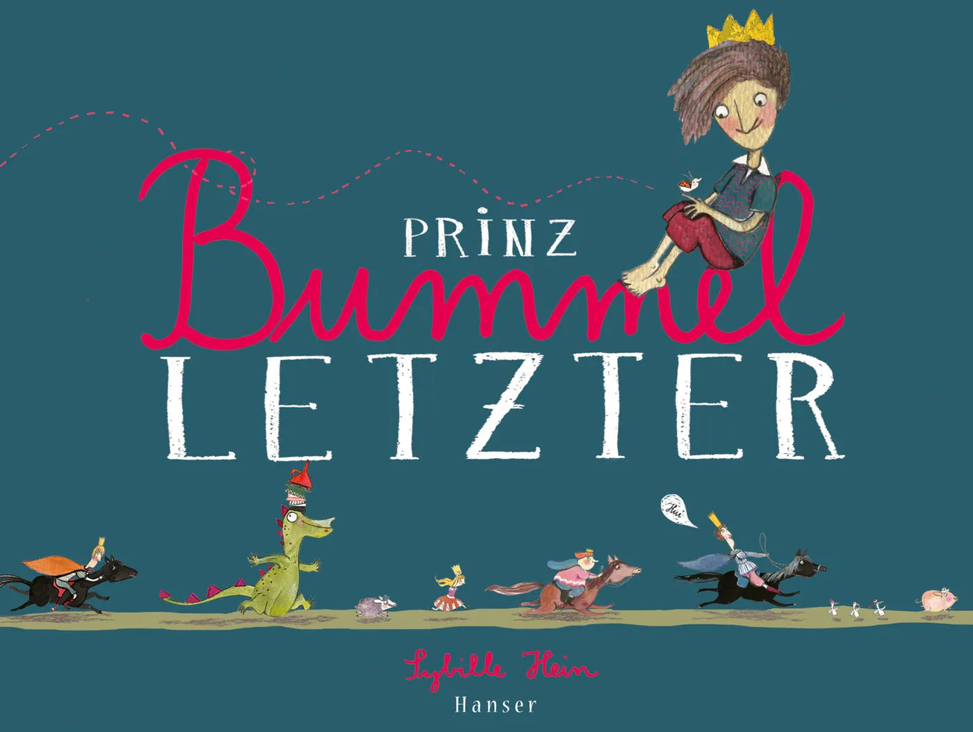 Buchcover von 'Prinz Bummelletzter' - Gebundene Ausgabe von Sybille Hein