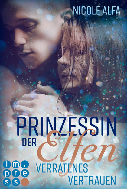 Buchcover von 'Prinzessin der Elfen 4: Verratenes Vertrauen' - Taschenbuch von Nicole Alfa