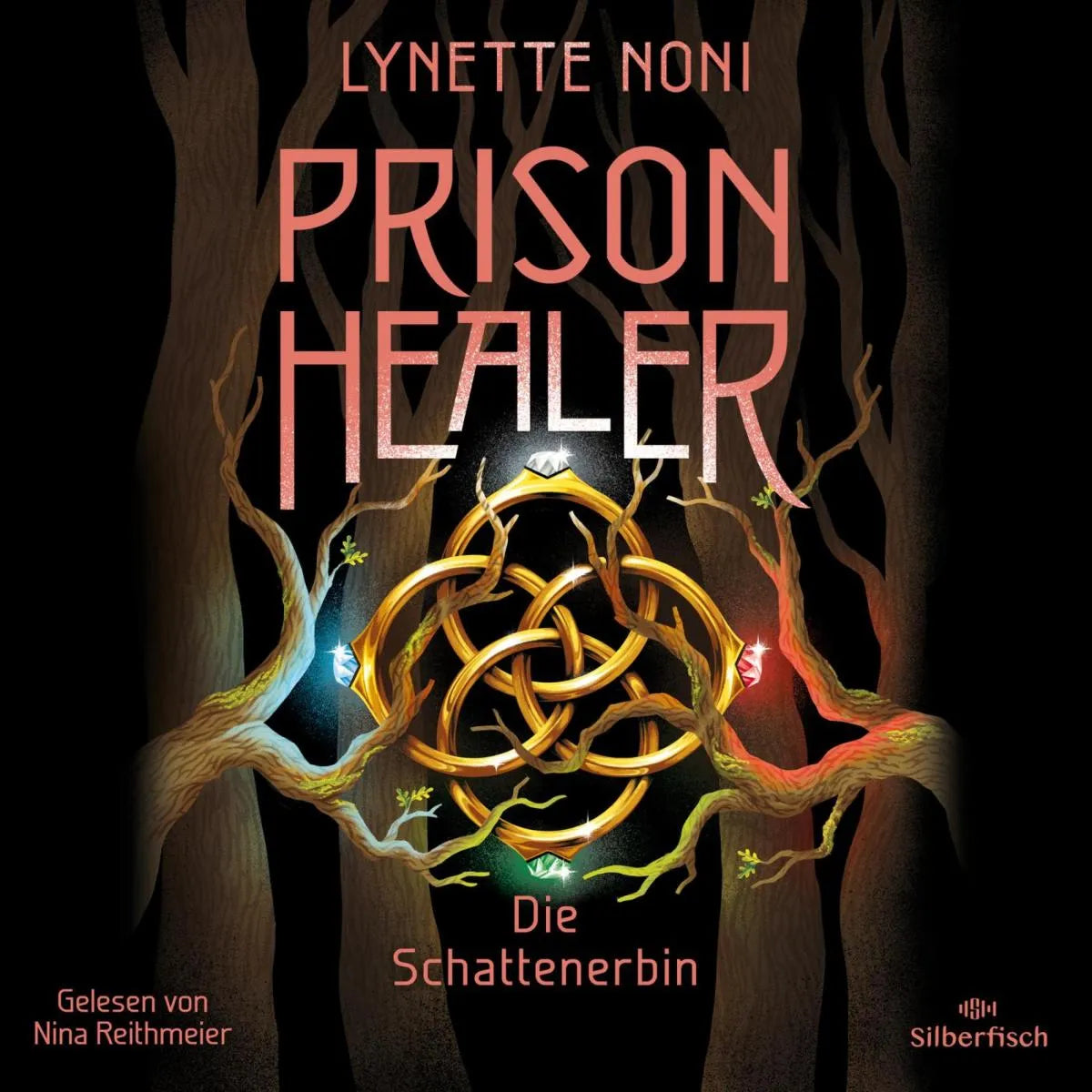 Cover: Prison Healer 3: Prison Healer. Die Schattenerbin (Hörbuch Download) von Lynette Noni