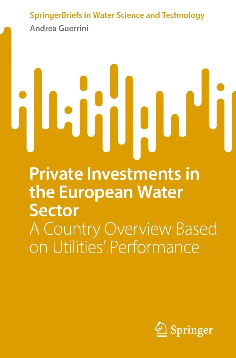Cover: Private Investments in the European Water Sector (E-Book) von Andrea Guerrini