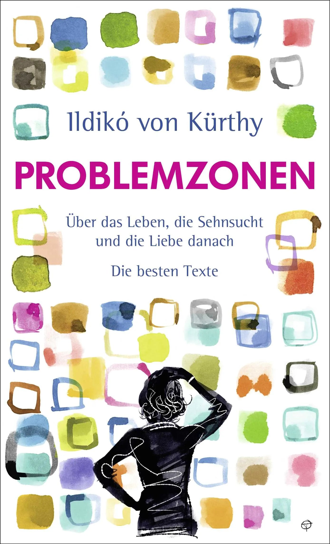 Buchcover von 'Problemzonen' - Gebundene Ausgabe von Ildikó von Kürthy