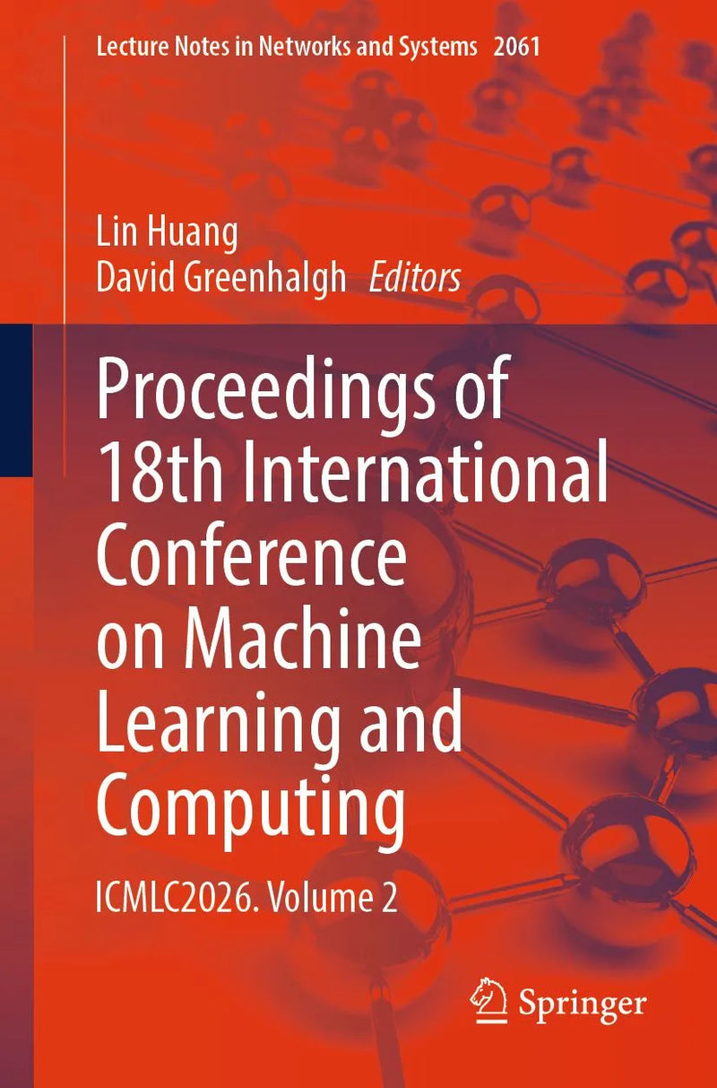 Proceedings of 18th International Conference on Machine Learning and Computing