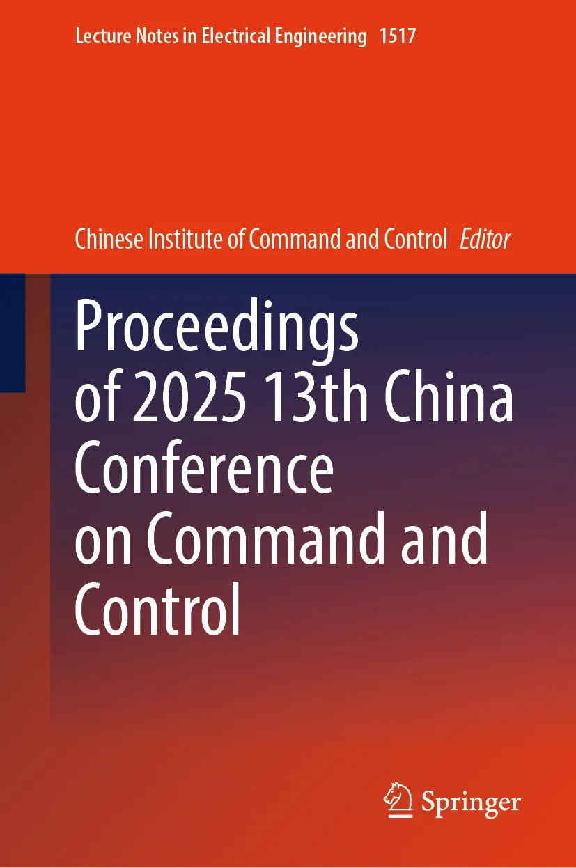 Cover: Proceedings of 2025 13th China Conference on Command and Control (E-Book)