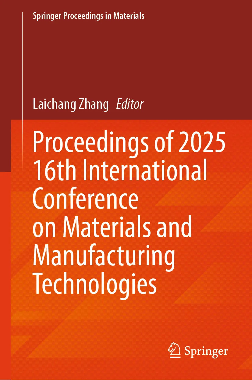 Cover: Proceedings of 2025 16th International Conference on Materials and Manufacturing Technologies (E-Book)