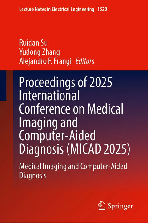 Proceedings of 2025 International Conference on Medical Imaging and Computer-Aided Diagnosis