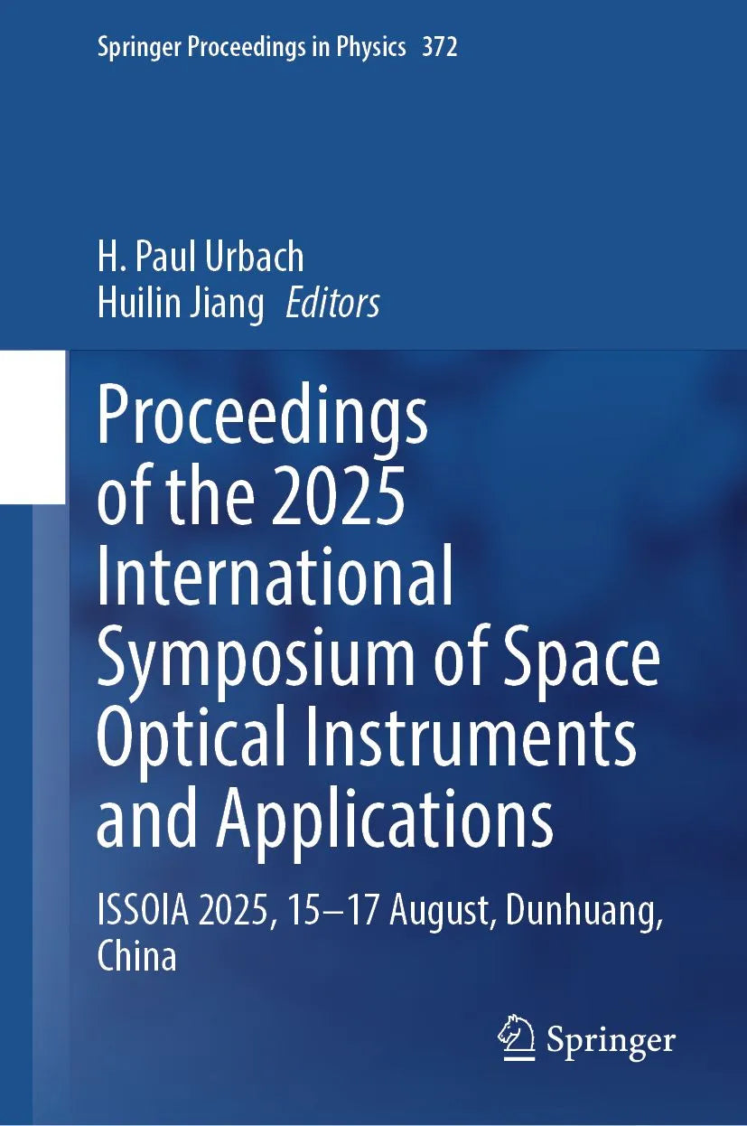 Cover: Proceedings of the 2025 International Symposium of Space Optical Instruments and Applications (E-Book) von H. Paul Urbach