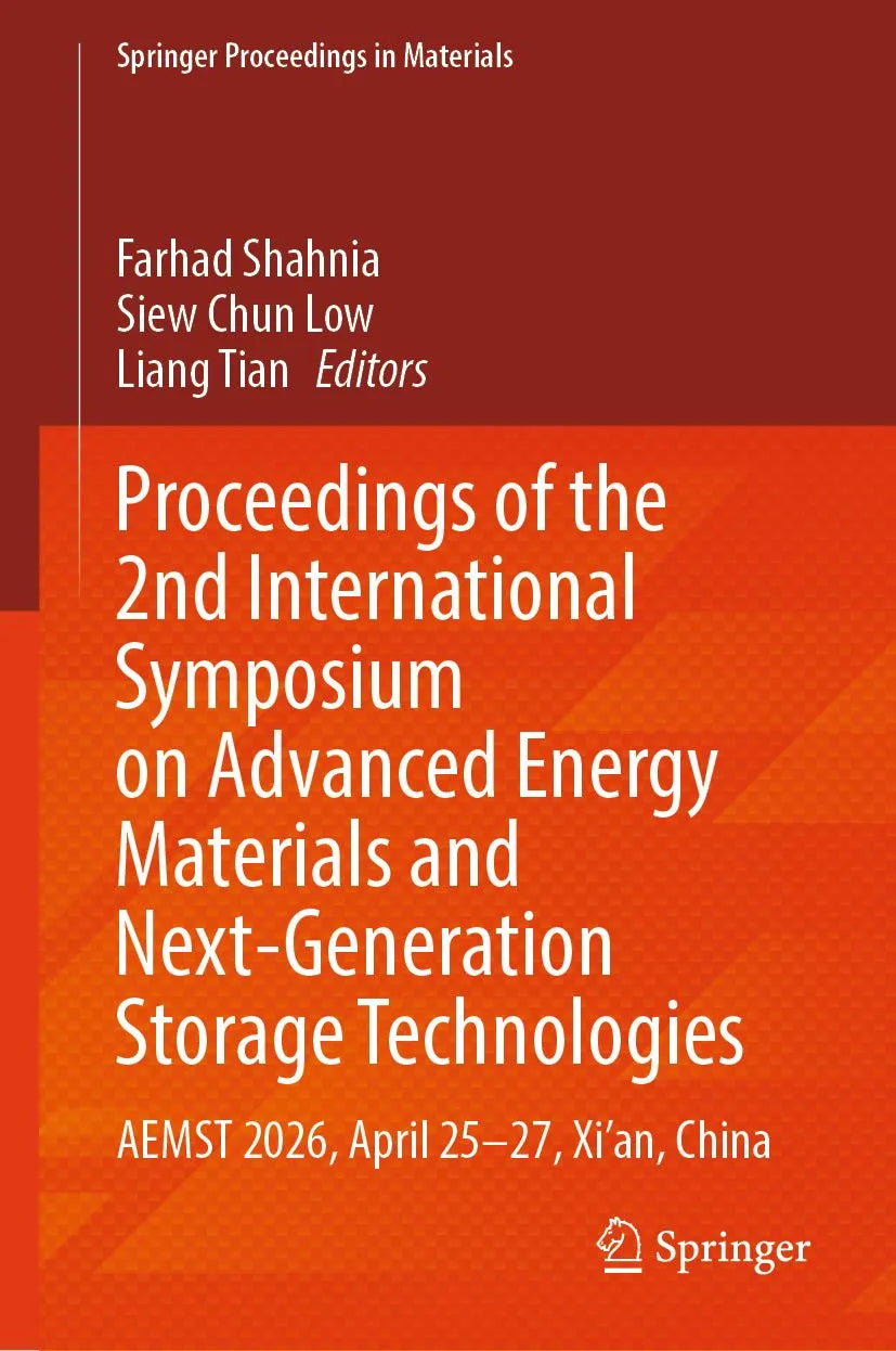Cover: Proceedings of the 2nd International Symposium on Advanced Energy Materials and Next-Generation Storage Technologies (E-Book) von Farhad Shahnia