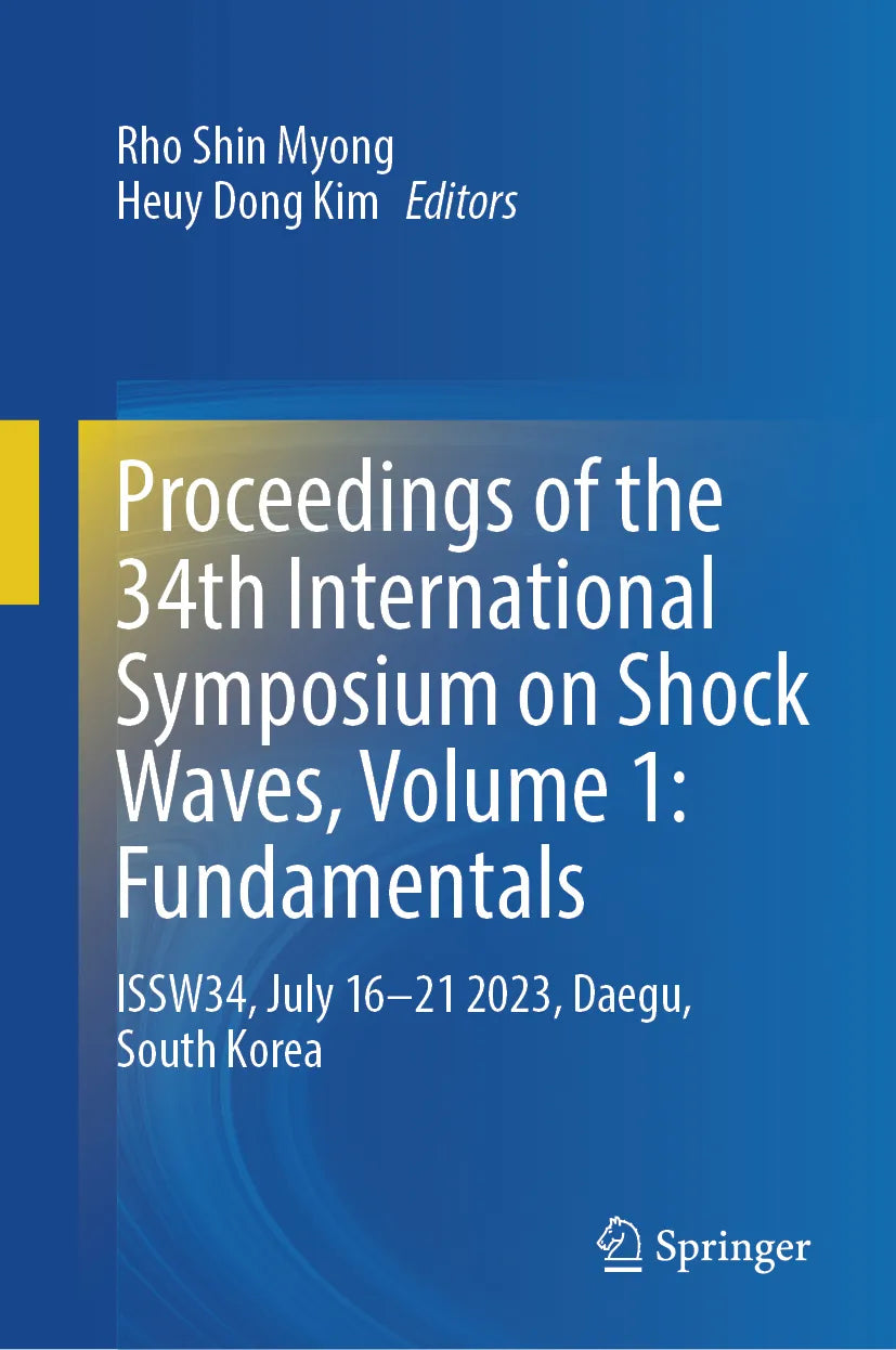 Cover: Proceedings of the 34th International Symposium on Shock Waves, Volume 1: Fundamentals (E-Book)