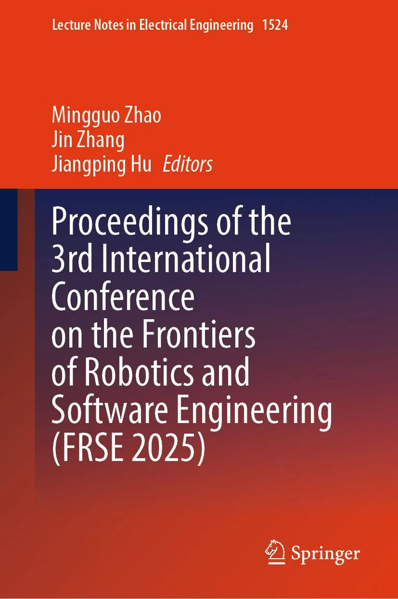 Proceedings of the 3rd International Conference on the Frontiers of Robotics and Software Engineering