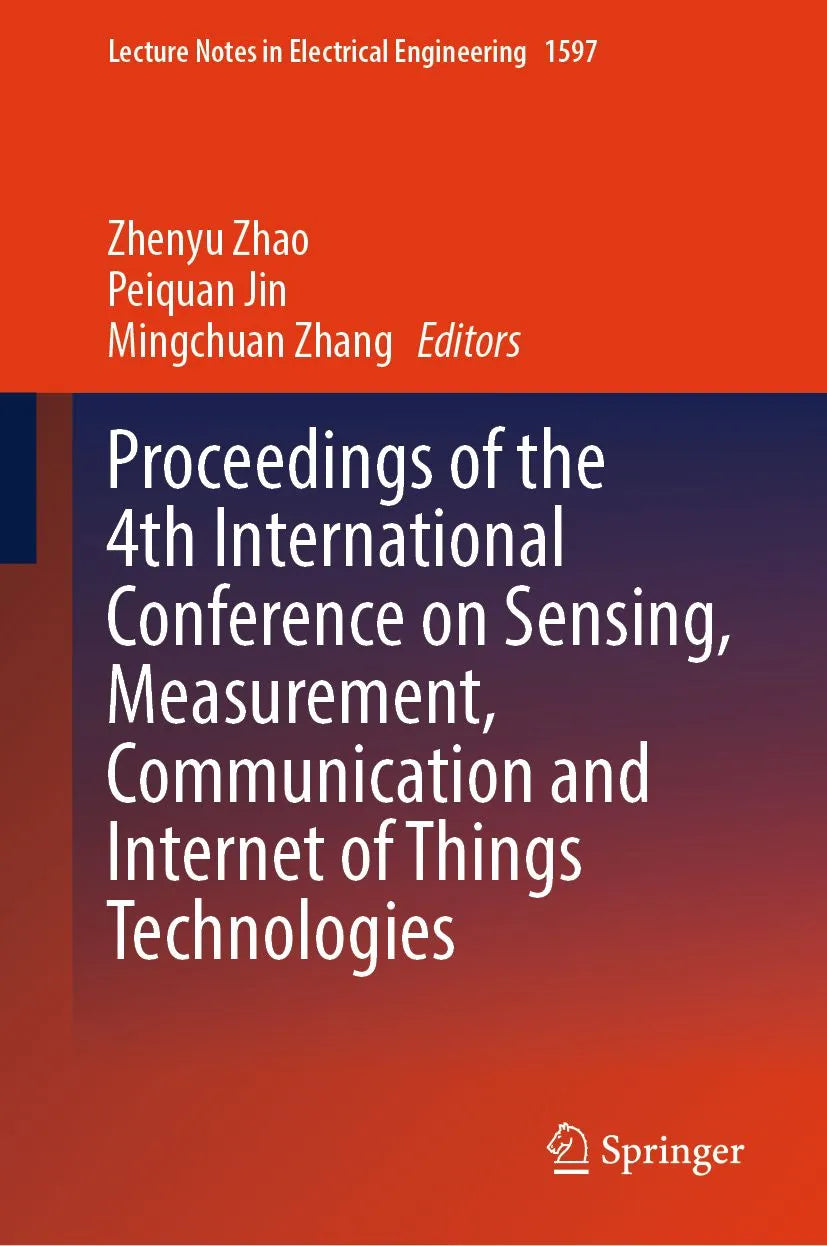 Cover: Proceedings of the 4th International Conference on Sensing, Measurement, Communication and Internet of Things Technologies (E-Book) von Zhenyu Zhao