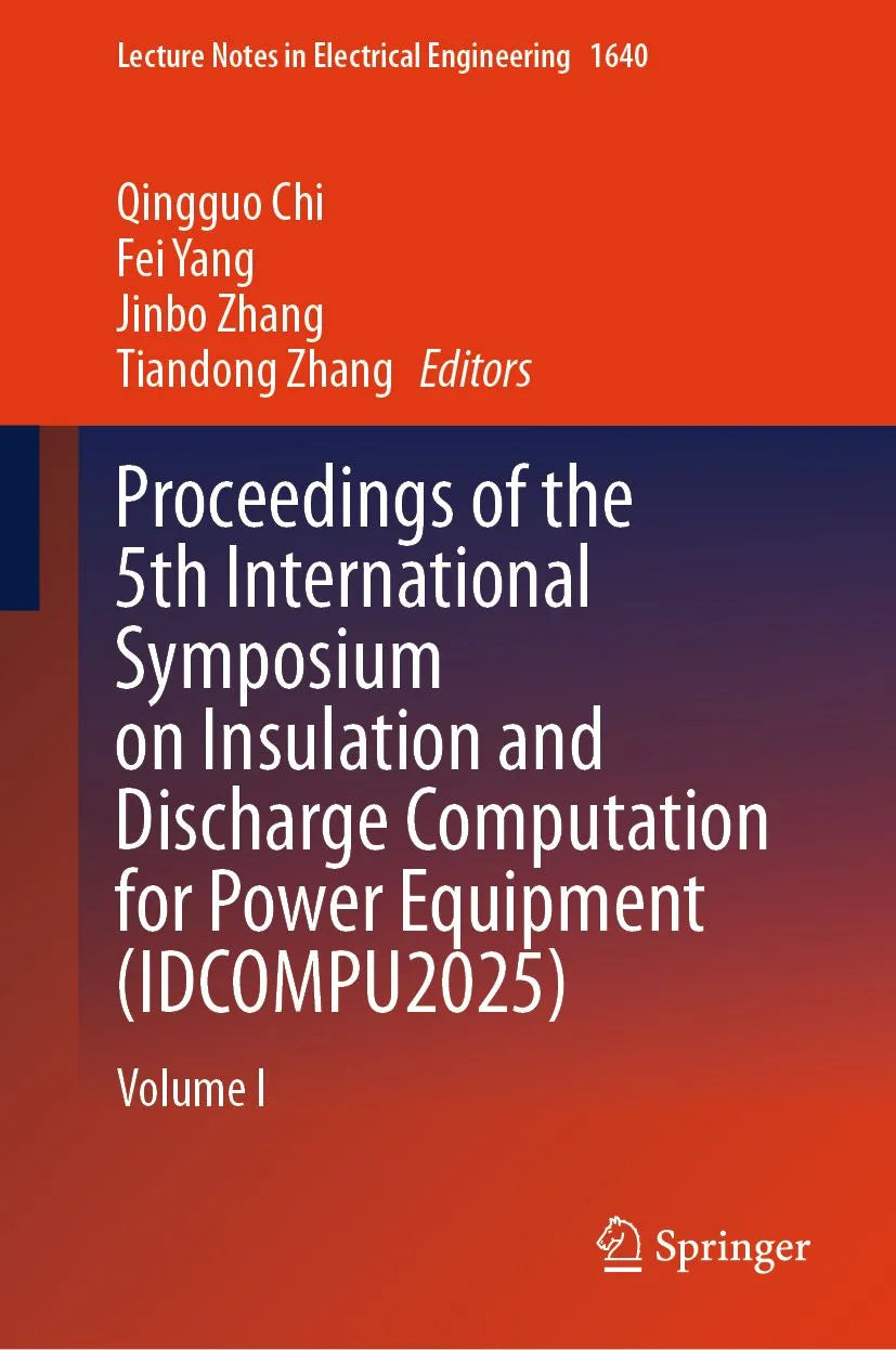 Cover: Proceedings of the 5th International Symposium on Insulation and Discharge Computation for Power Equipment (E-Book) von Qingguo Chi