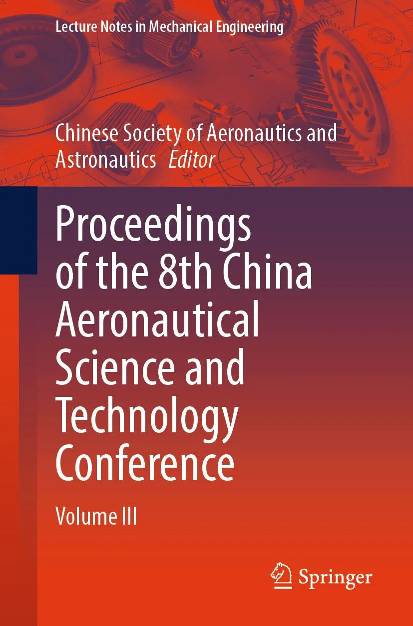 Cover: Proceedings of the 8th China Aeronautical Science and Technology Conference (E-Book) von Chinese Society of Aeronautics and Astronautics