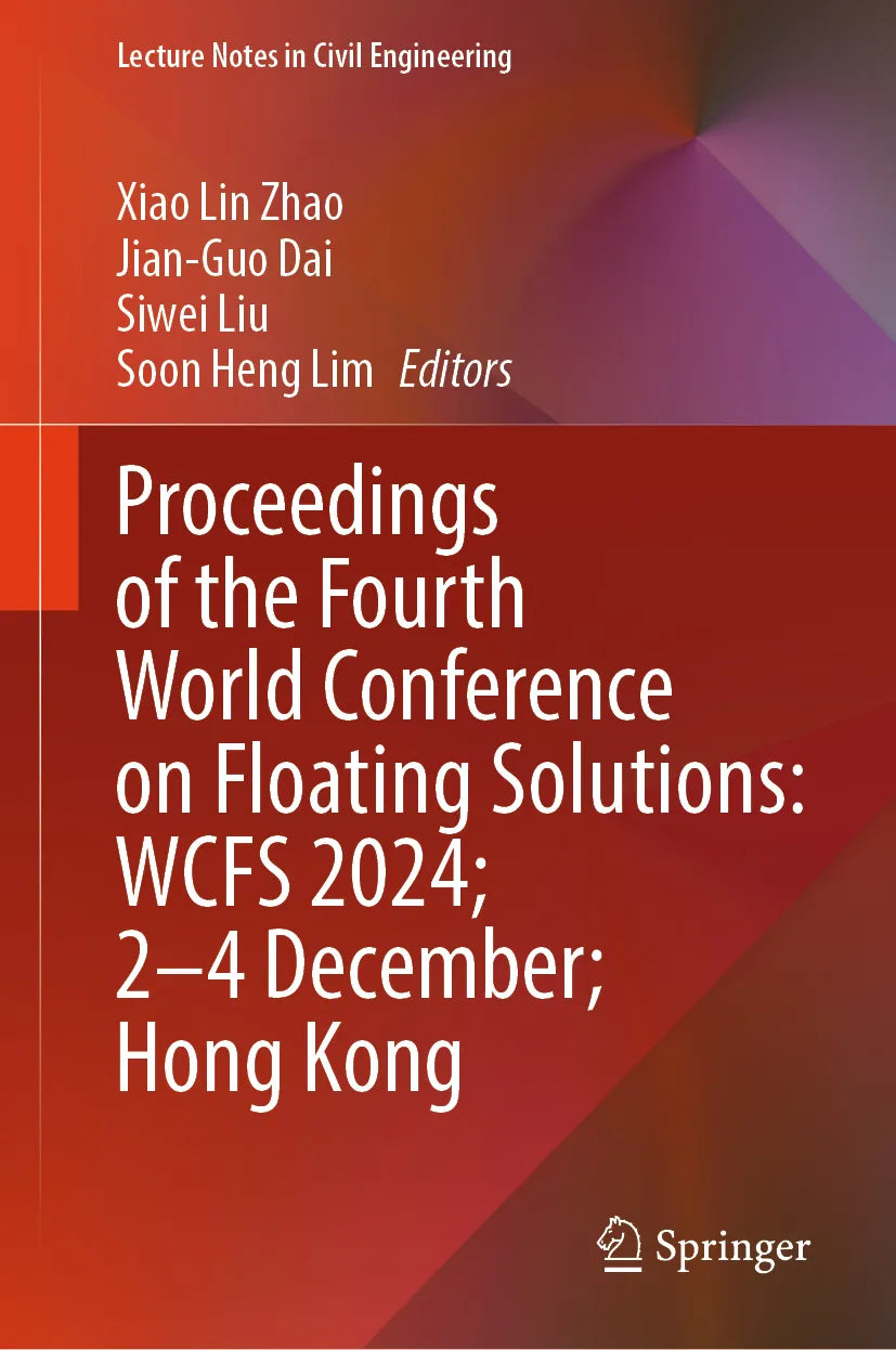 Cover: Proceedings of the Fourth World Conference on Floating Solutions: WCFS 2024; 2–4 December; Hong Kong (E-Book)