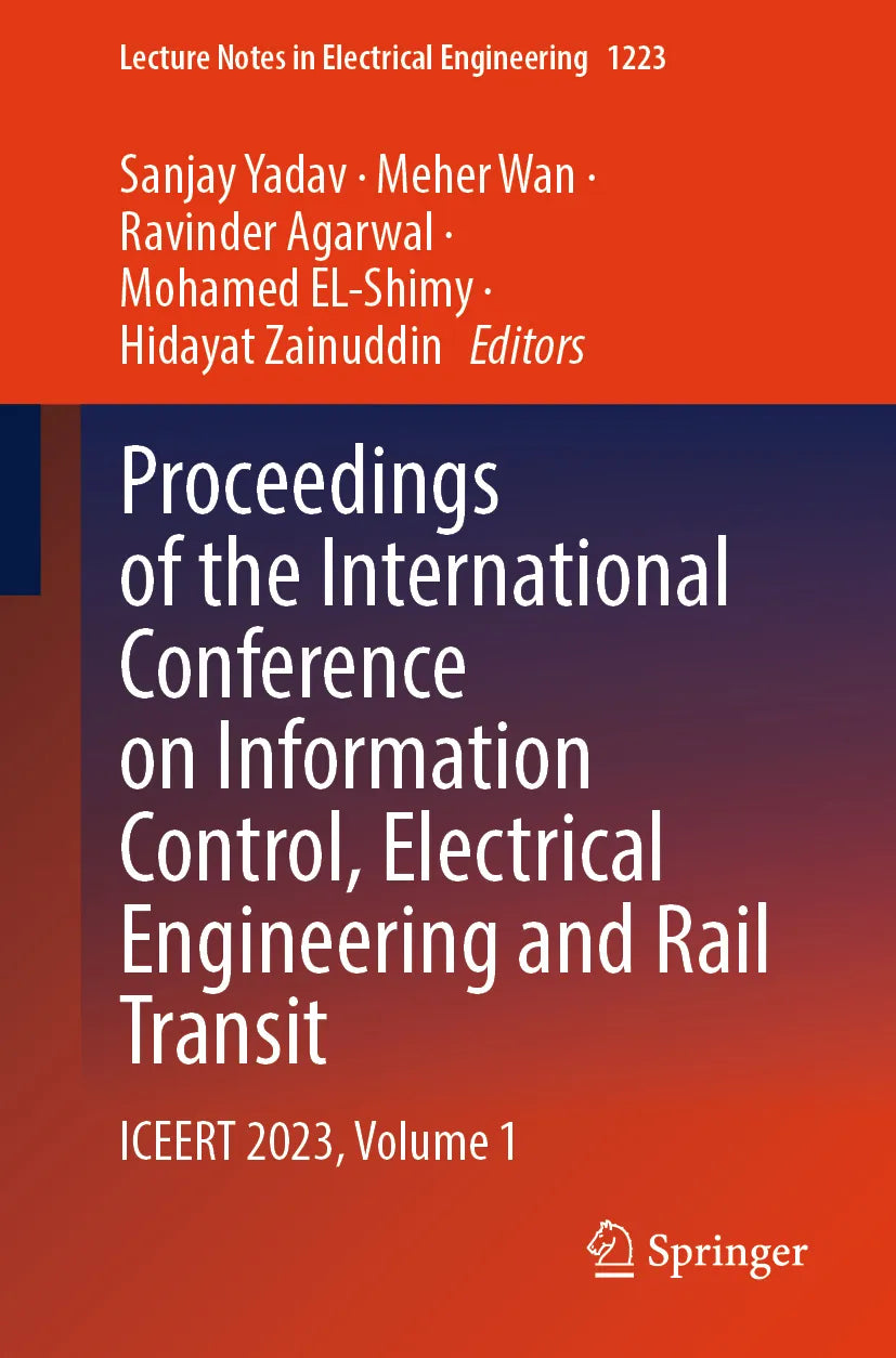 Cover: Proceedings of the International Conference on Information Control, Electrical Engineering and Rail Transit (E-Book)