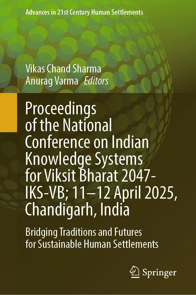 Cover: Proceedings of the National Conference on Indian Knowledge Systems for Viksit Bharat 2047-IKS-VB; 11–12 April 2025, Chandigarh, India (E-Book)