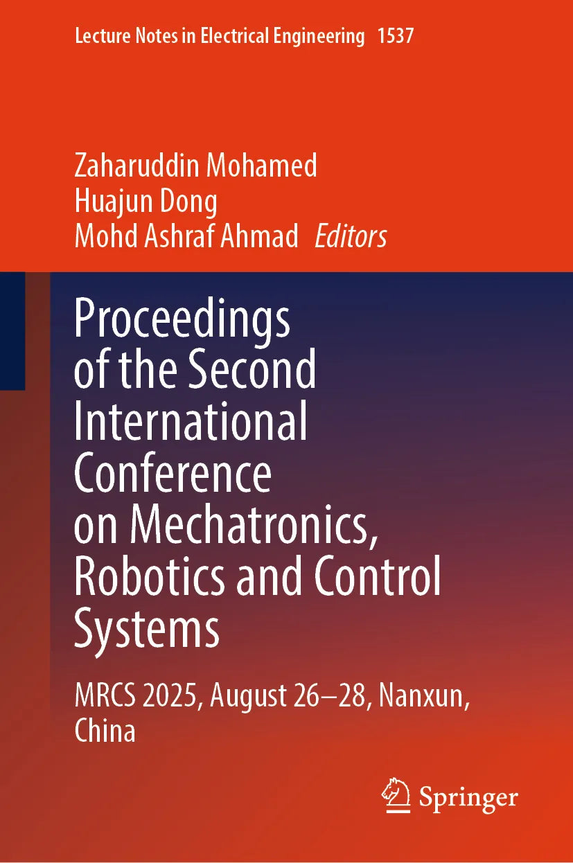 Cover: Proceedings of the Second International Conference on Mechatronics, Robotics and Control Systems (E-Book)