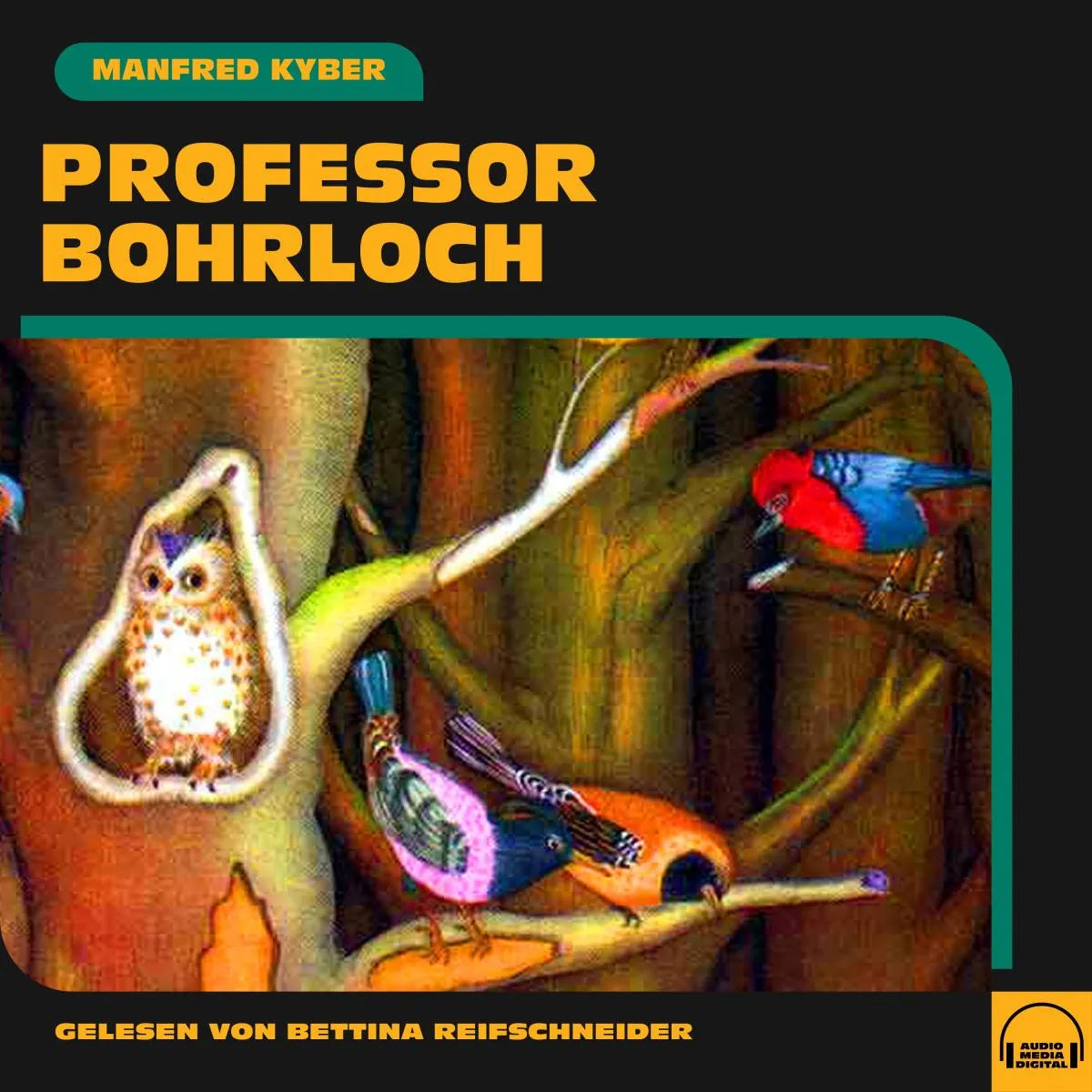 Cover: Professor Bohrloch (Hörbuch Download) von Manfred Kyber