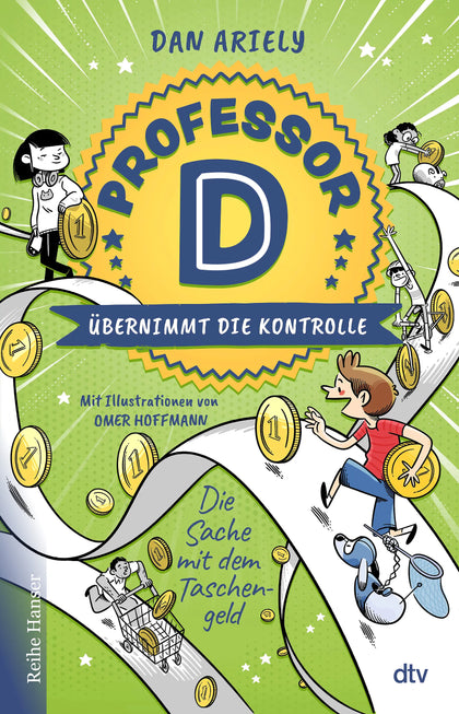 Buchcover von 'Professor D übernimmt die Kontrolle – Die Sache mit dem Taschengeld' - Gebundene Ausgabe von Dan Ariely