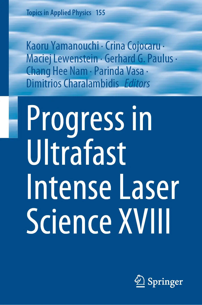 Cover: Progress in Ultrafast Intense Laser Science XVIII (E-Book)