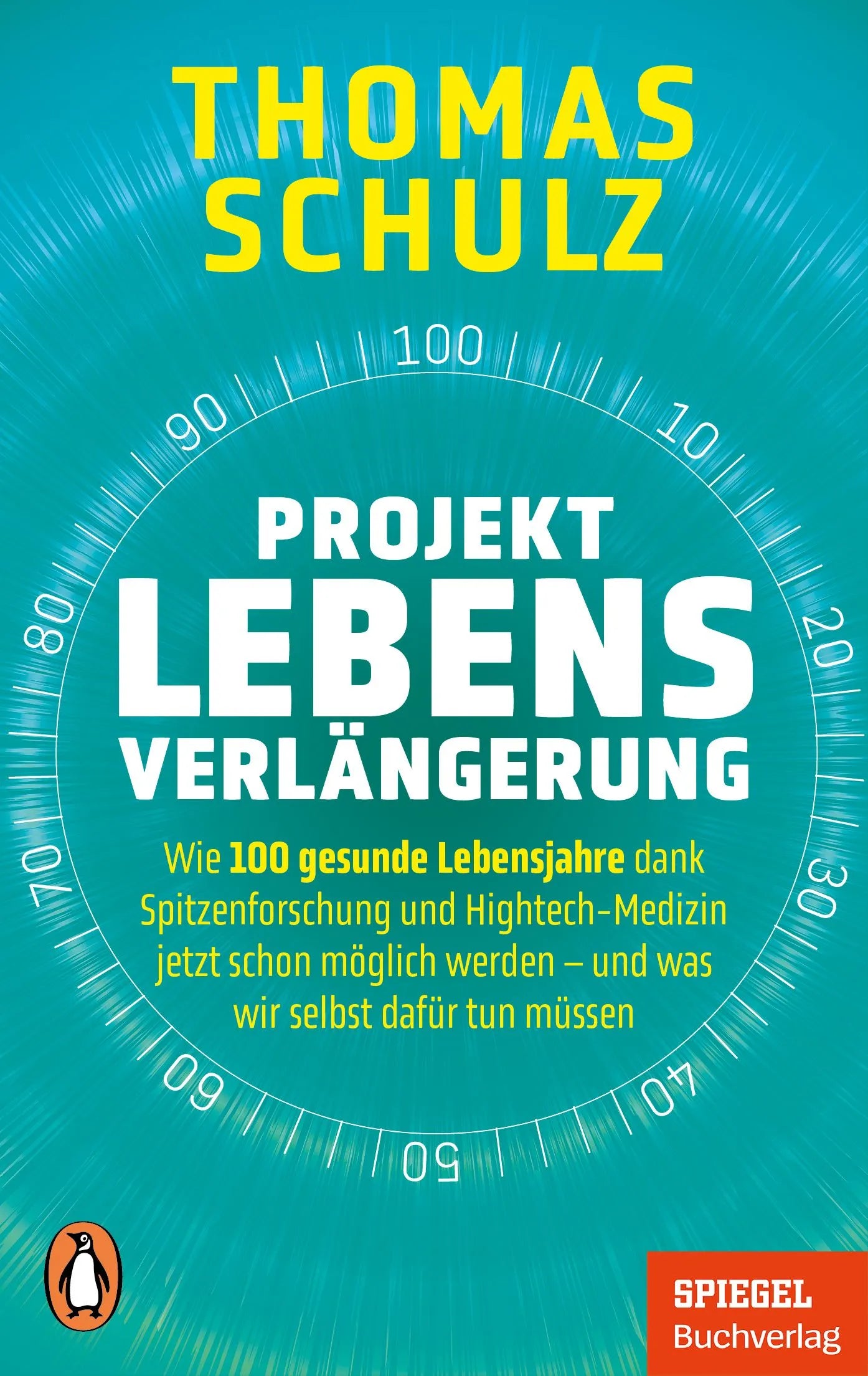 Cover: Projekt Lebensverlängerung (Taschenbuch) von Thomas Schulz
