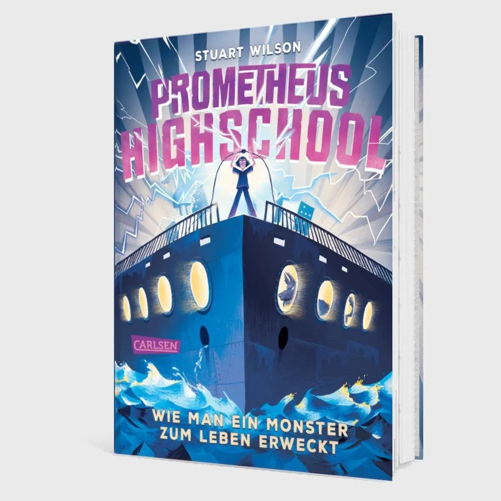 Stuart Wilson - Prometheus Highschool 1: Wie man ein Monster zum Leben erweckt