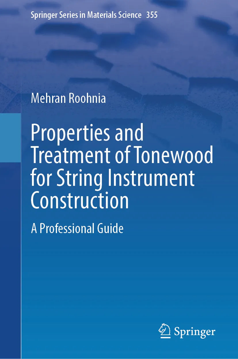 Cover: Properties and Treatment of Tonewood for String Instrument Construction (E-Book) von Mehran Roohnia