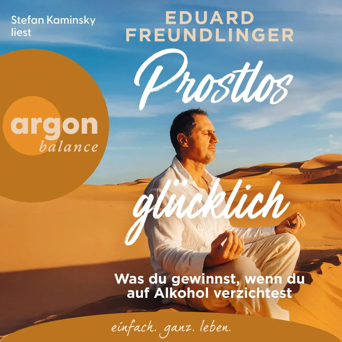 Cover: Prostlos glücklich (Hörbuch Download) von Eduard Freundlinger
