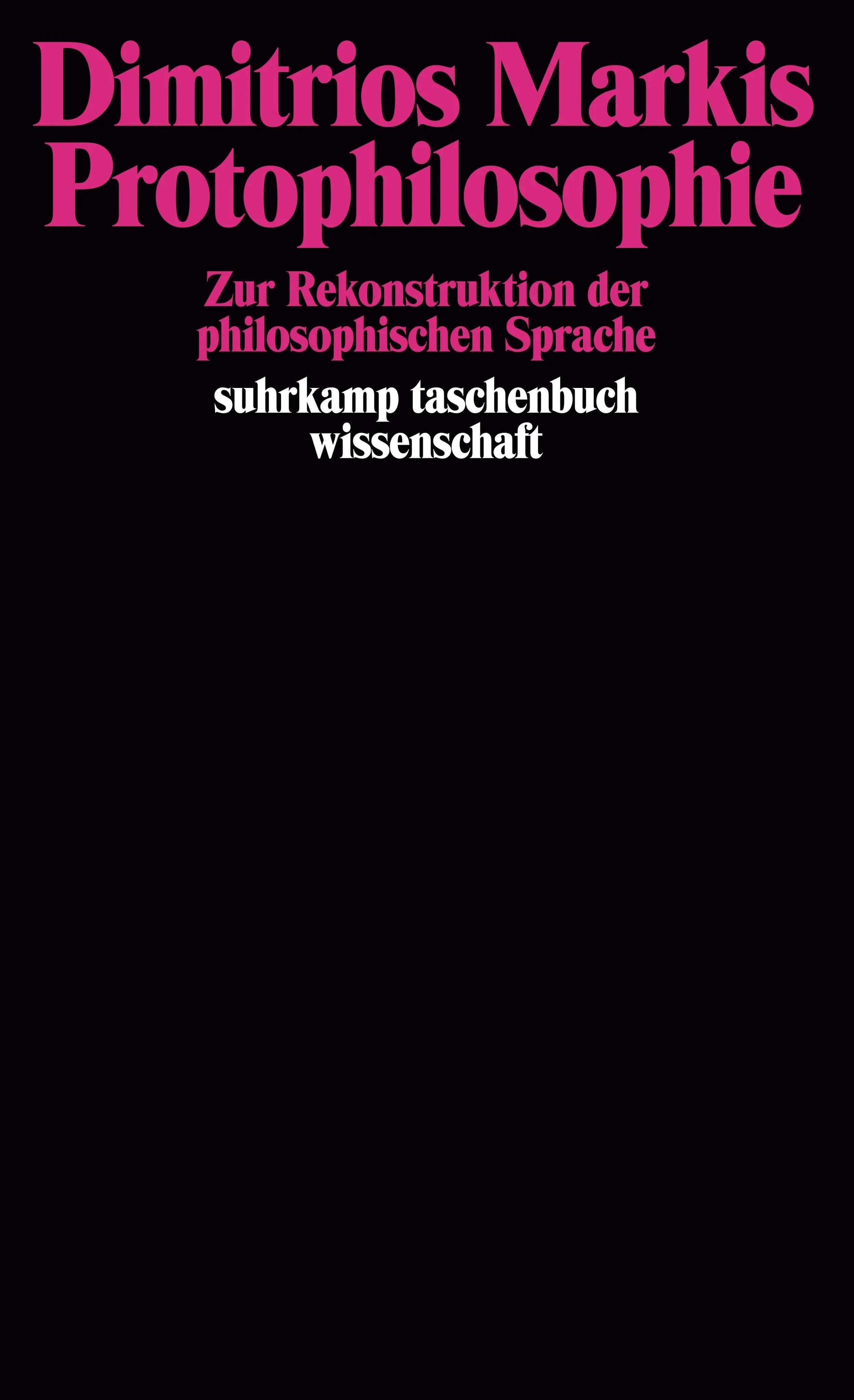 Buchcover von 'Protophilosophie' - Taschenbuch von Dimitrios Markis