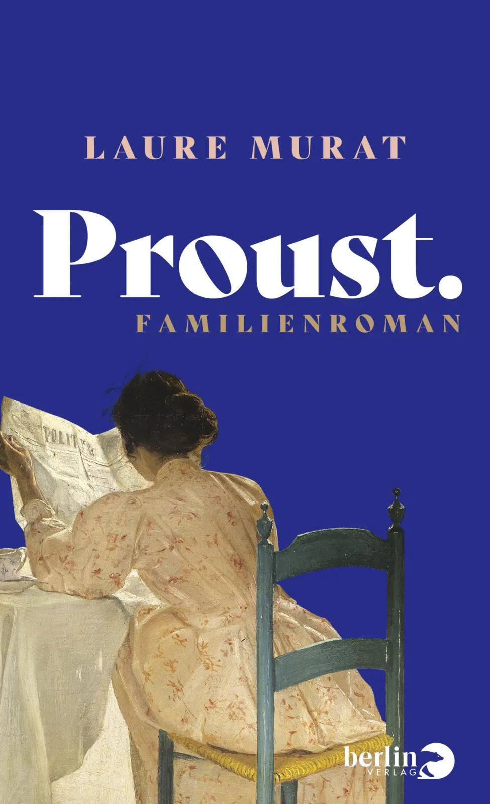 Buchcover von 'Proust. Familienroman' - Gebundene Ausgabe von Laure Murat