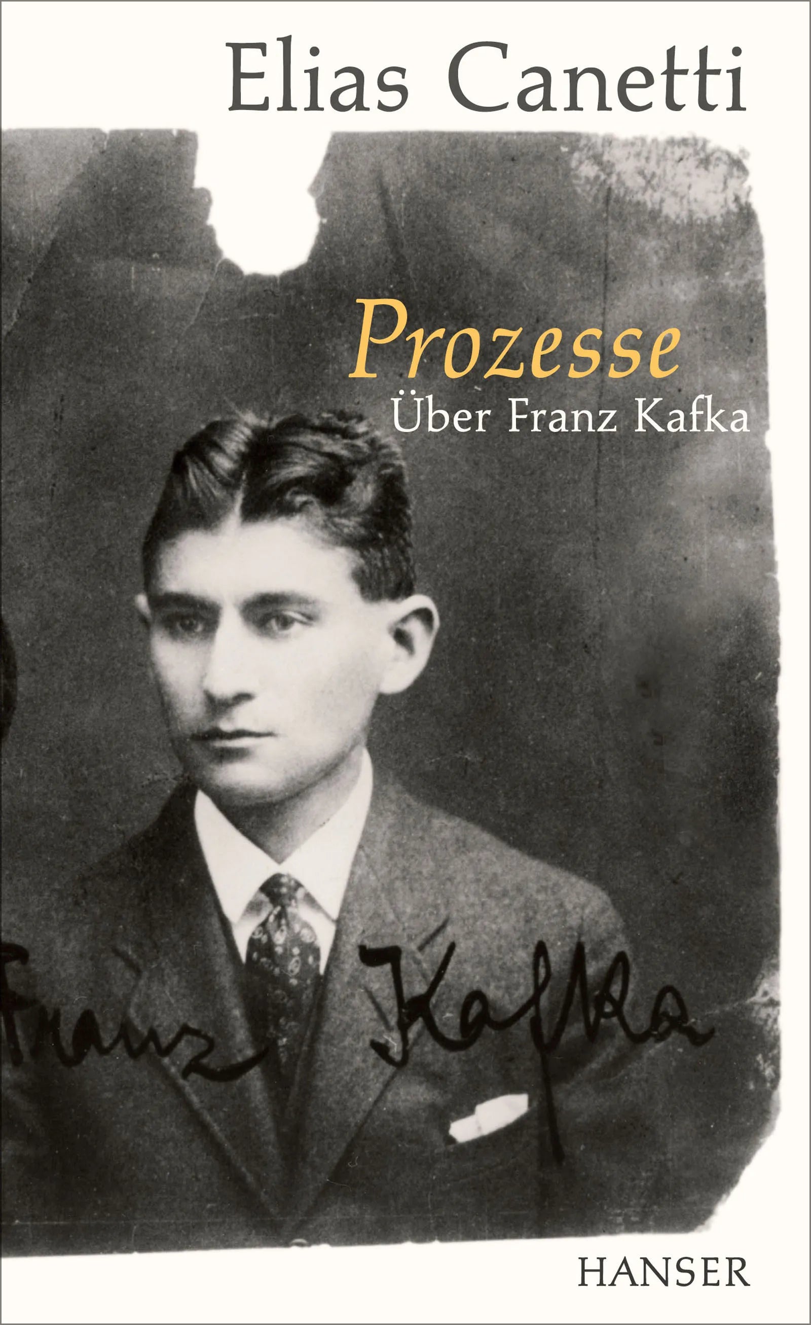 Buchcover von 'Prozesse. Über Franz Kafka.' - Gebundene Ausgabe von Elias Canetti