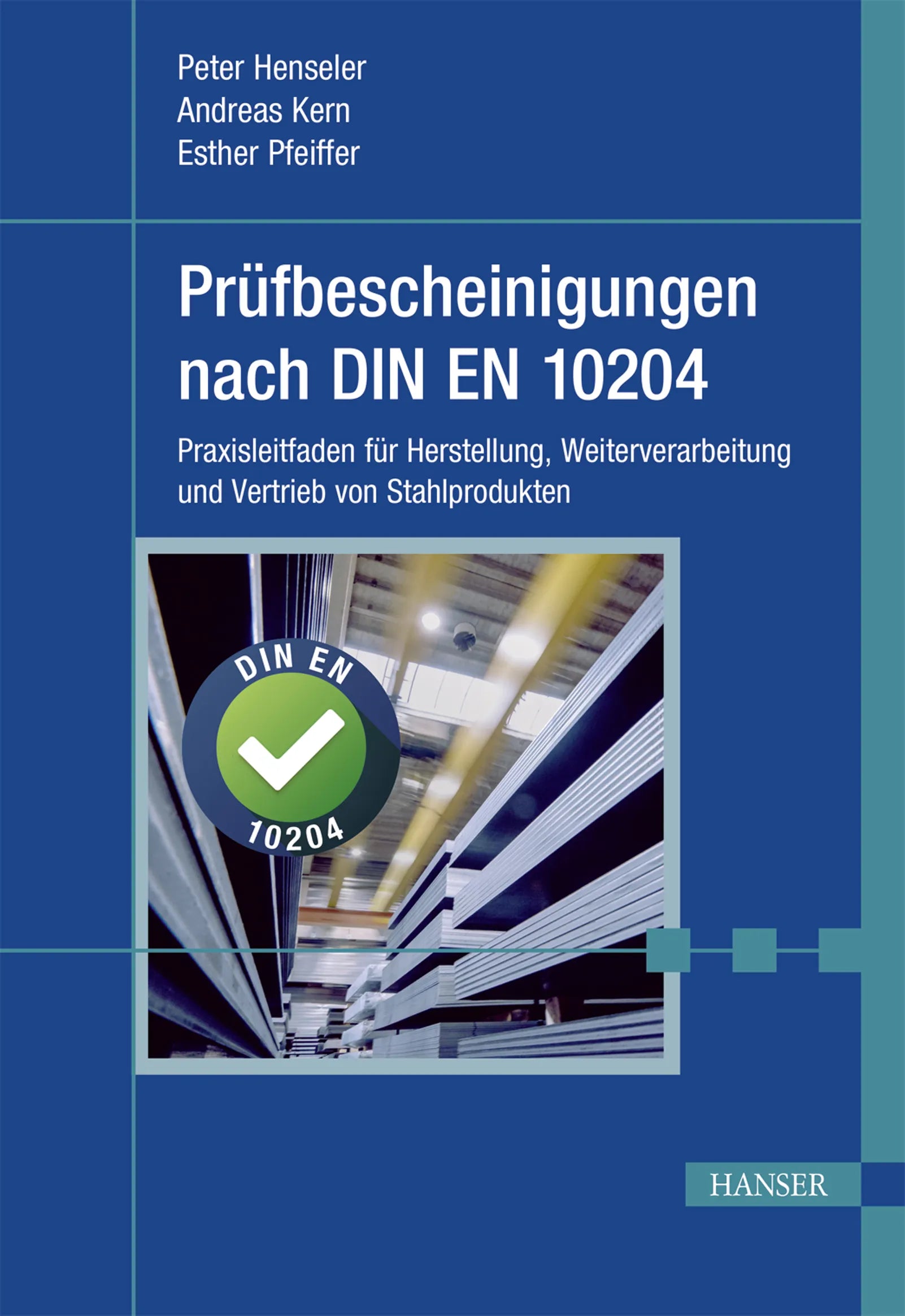 Cover: Prüfbescheinigungen nach DIN EN 10204 (E-Book) von Peter Henseler