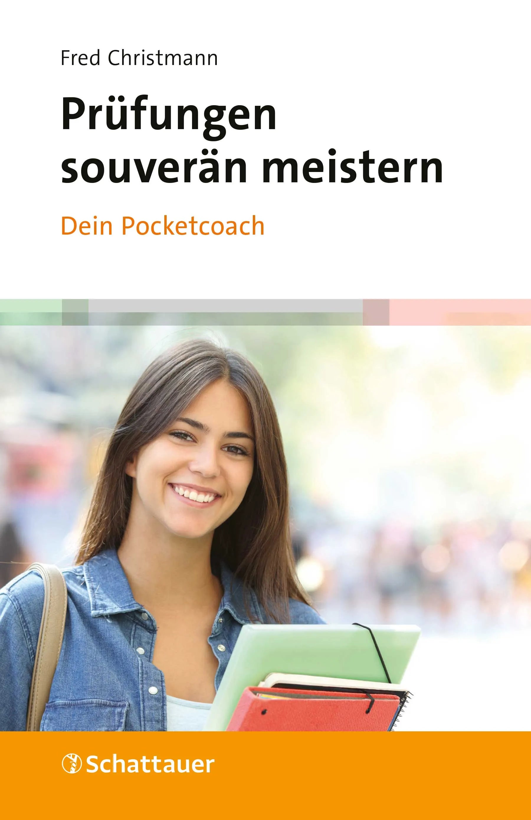 Buchcover von 'Prüfungen souverän meistern - Dein Pocketcoach' - Paperback von Fred Christmann