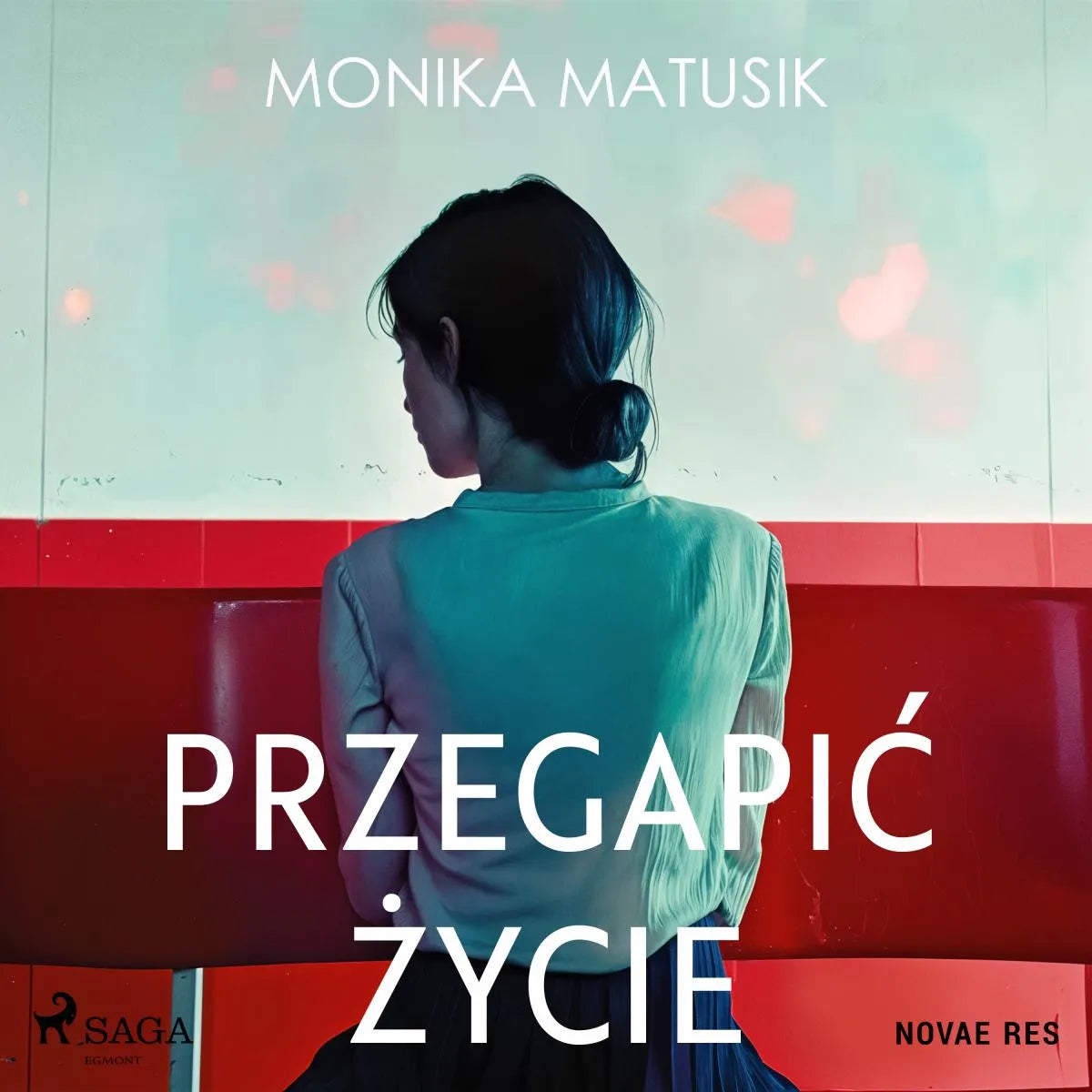 Cover: Przegapić życie (Hörbuch Download) von Monika Matusik