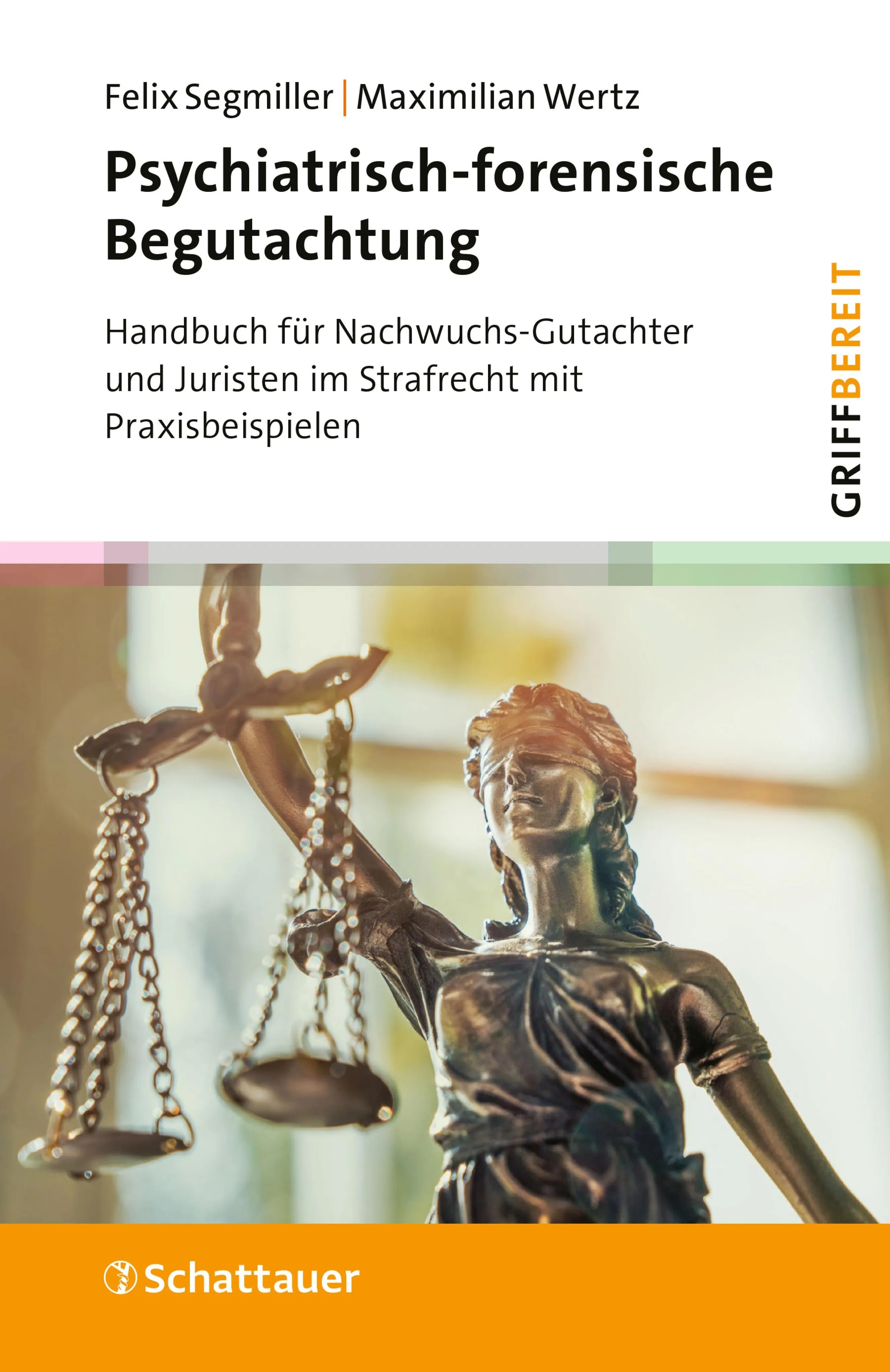 Cover: Psychiatrisch-forensische Begutachtung (E-Book) von Felix Segmiller