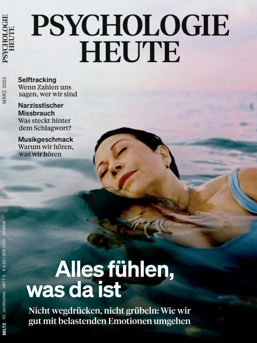 Cover: Psychologie Heute 3/2023: Alles fühlen, was da ist (E-Book) von Verlagsgruppe Beltz