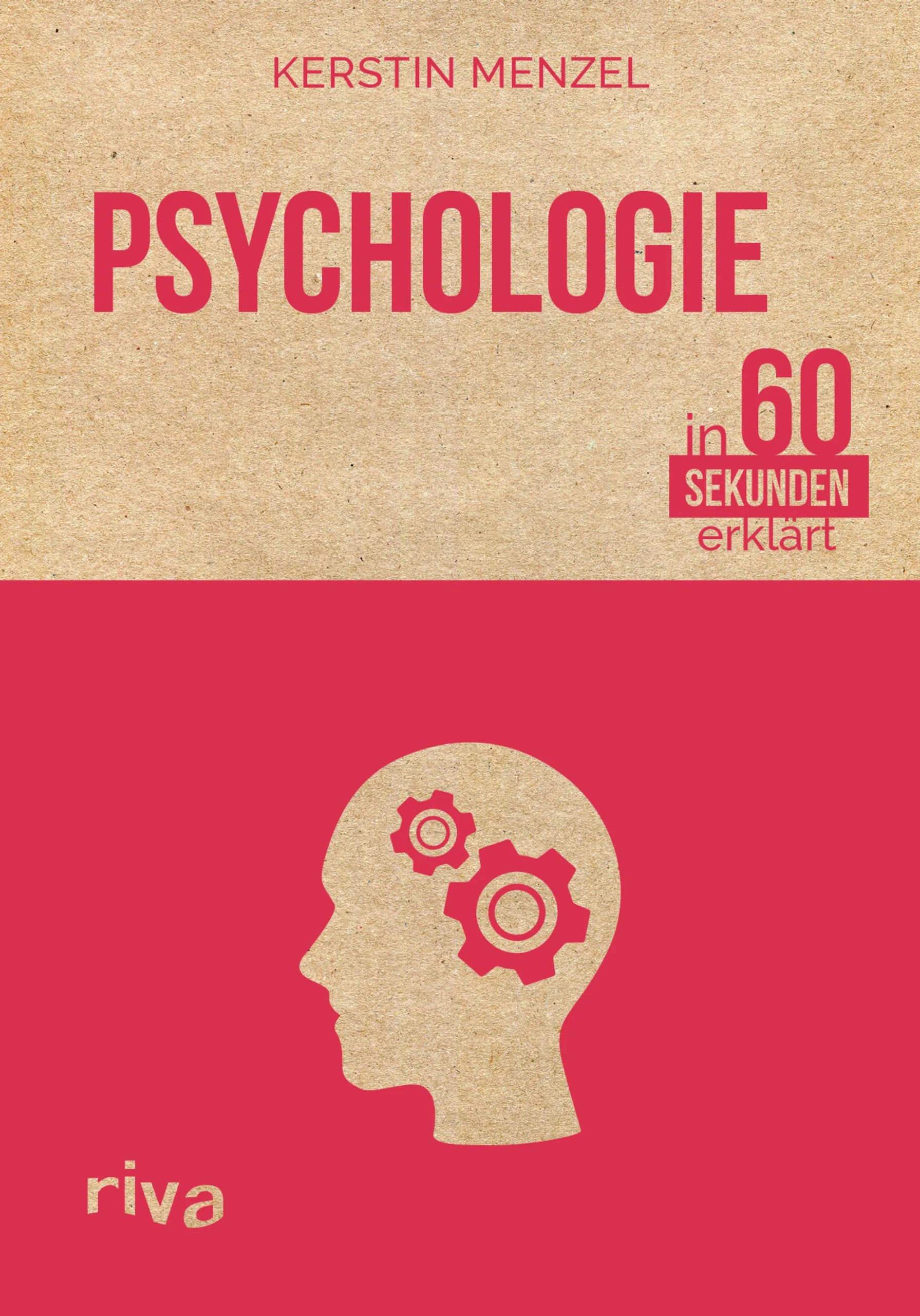 Buchcover von 'Psychologie in 60 Sekunden erklärt' - Gebundene Ausgabe von Kerstin Menzel
